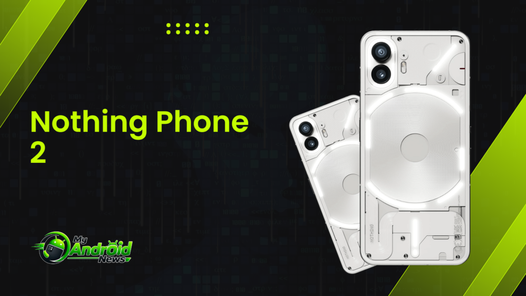 Nothing Phone (2) Review: My Honest Experience After Using It Nothing Phone 2